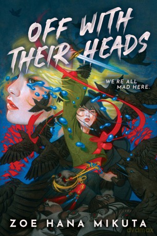 Off With Their Heads - Zoe Hana Mikuta [KSIĄŻKA]