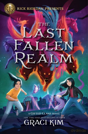 Rick Riordan Presents: The Last Fallen Realm-A Gifted Clans Novel - Rick Riordan Presents: The Last Fallen Realm-A Gifted Clans Novel [KSIĄŻKA]