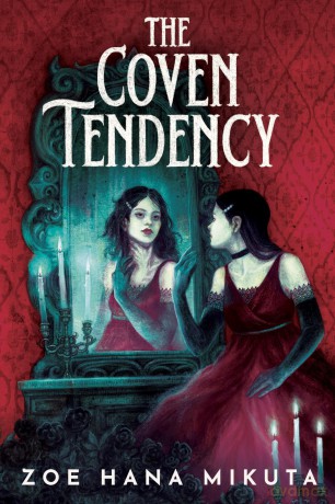 The Coven Tendency - Zoe Hana Mikuta [KSIĄŻKA]