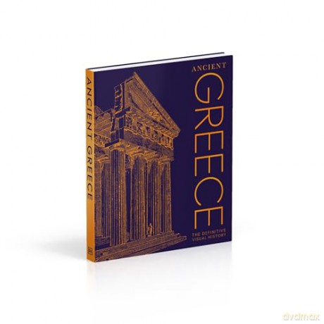 Ancient Greece: The Definitive Visual History (DK Classic History) - DK [KSIĄŻKA]
