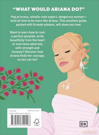 Be More Ariana Grande: Fierce Advice on Breaking Free and Being Yourself - DK [KSIĄŻKA]