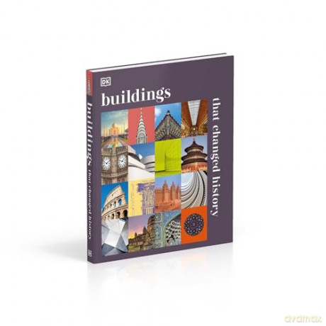 Buildings that Changed History (DK History Changers) - DK [KSIĄŻKA]