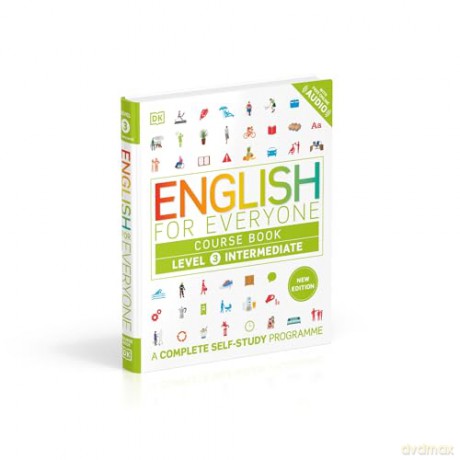 English for Everyone Course Book Level 3 Intermediate: A Complete Self-Study Programme (DK English for Everyone) - DK [KSIĄŻKA]