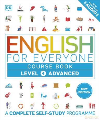 English for Everyone Course Book Level 4 Advanced: A Complete Self-Study Programme (DK English for Everyone) - DK [KSIĄŻKA]
