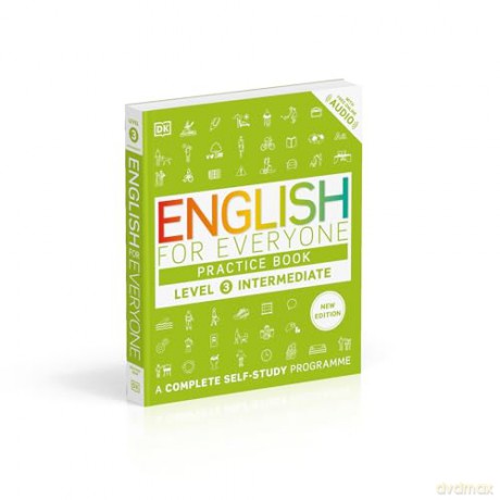 English for Everyone Practice Book Level 3 Intermediate: A Complete Self-Study Programme (DK English for Everyone) - DK [KSIĄŻKA]