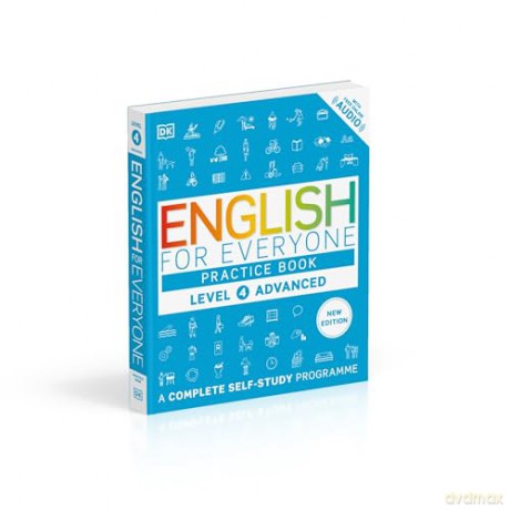 English for Everyone Practice Book Level 4 Advanced: A Complete Self-Study Programme (DK English for Everyone) - DK [KSIĄŻKA]