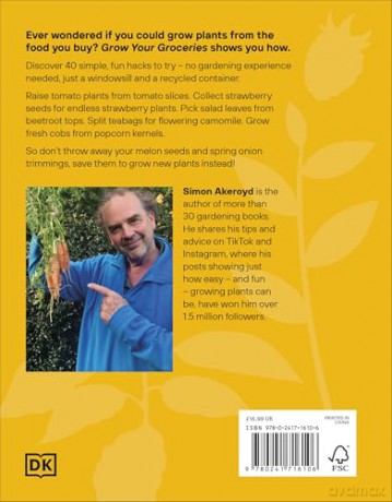 Grow Your Groceries: 40 Hacks for Growing Plants from Your Weekly Shop: A SUNDAY TIMES BESTSELLER - Simon Akeroyd [KSIĄŻKA]