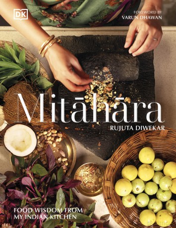 Mitahara: Food Wisdom From My Indian Kitchen - Rujuta Diwekar [KSIĄŻKA]