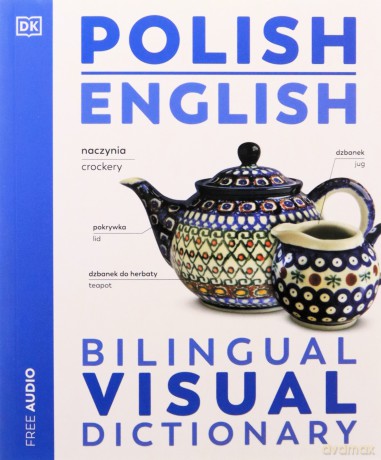 Polish English Bilingual Visual Dictionary (DK Bilingual Visual Dictionaries) - DK [KSIĄŻKA]