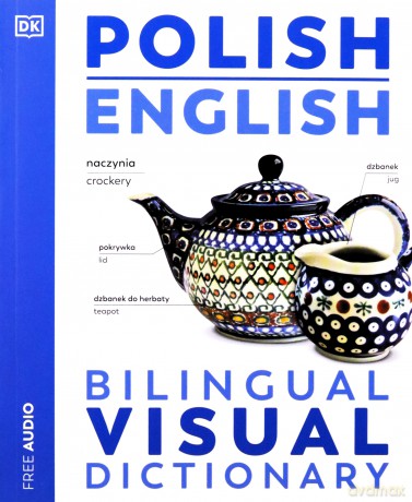 Polish English Bilingual Visual Dictionary (DK Bilingual Visual Dictionaries) - DK [KSIĄŻKA]