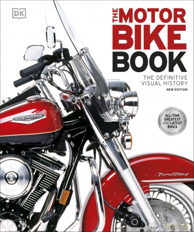 The Motorbike Book: The Definitive Visual History (DK Definitive Transport Guides) - DK [KSIĄŻKA]