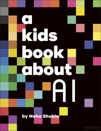 A Kids Book About AI - Neha Shukla [KSIĄŻKA]