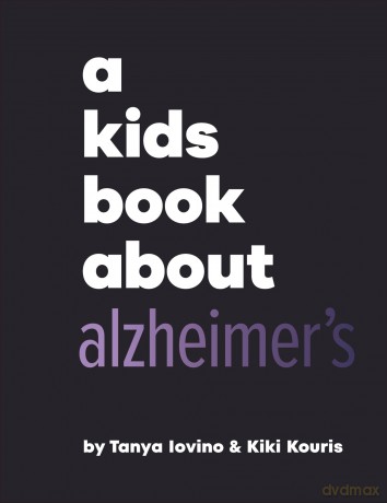 A Kids Book About Alzheimer's - Tanya Iovino [KSIĄŻKA]
