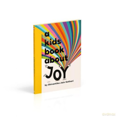 A Kids Book About Joy - Shivantika Jain Kothari [KSIĄŻKA]