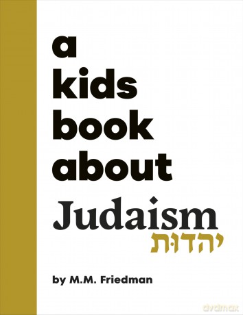 A Kids Book About Judaism - M.M. Friedman [KSIĄŻKA]