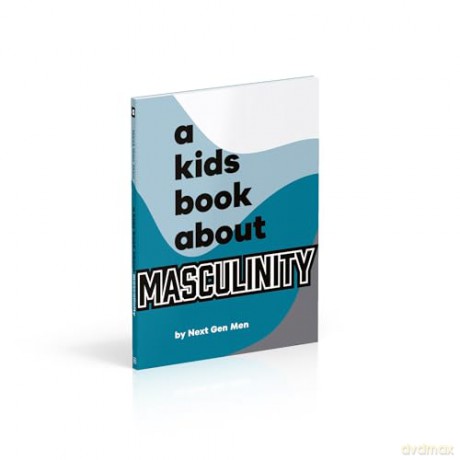 A Kids Book About Masculinity - Next Gen Men [KSIĄŻKA]
