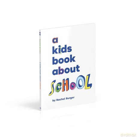 A Kids Book About School - Rachel Burger [KSIĄŻKA]