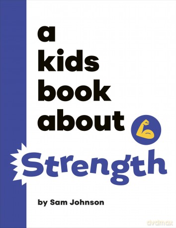 A Kids Book About Strength - Sam Johnson [KSIĄŻKA]