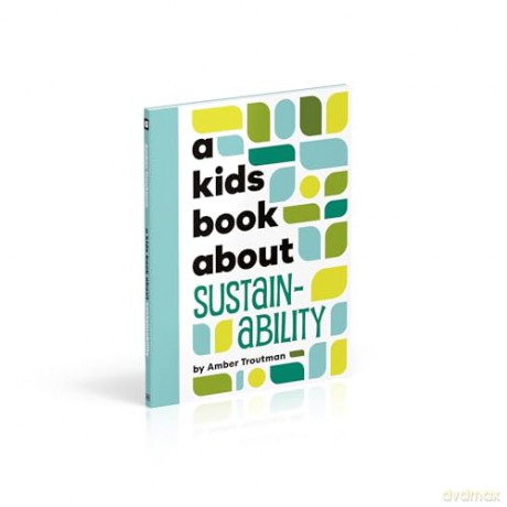 A Kids Book About Sustainability - Amber Troutman [KSIĄŻKA]