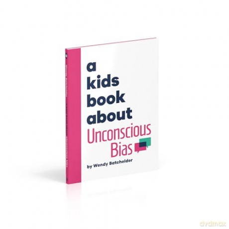 A Kids Book About Unconscious Bias - Wendy Batchelder [KSIĄŻKA]