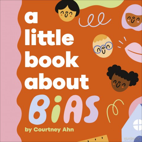 A Little Book About Bias - Courtney Ahn [KSIĄŻKA]
