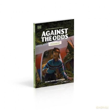 Against the Odds: Crashed - DK [KSIĄŻKA]