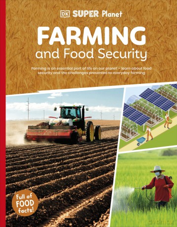 DK Super Planet Farming and Food Security - DK [KSIĄŻKA]