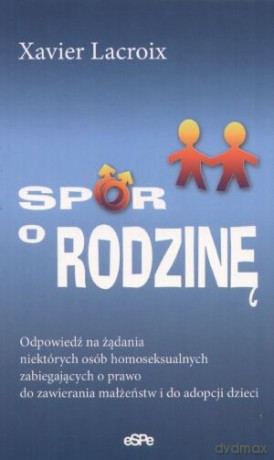 Spór o rodzinę - Xawier Lacroix [KSIĄŻKA]