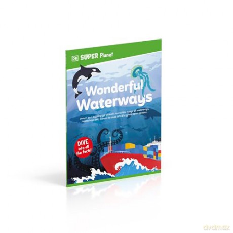 DK Super Planet Wonderful Waterways - DK [KSIĄŻKA]