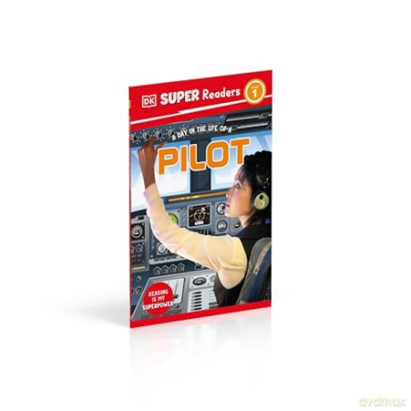 DK Super Readers Level 1 A Day in the Life of a Pilot - DK [KSIĄŻKA]