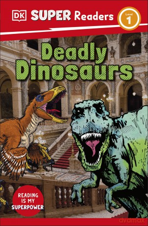 DK Super Readers Level 1 Deadly Dinosaurs - DK [KSIĄŻKA]