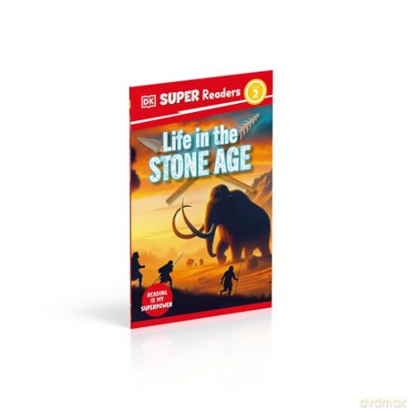 DK Super Readers Level 2 Life in the Stone Age - DK [KSIĄŻKA]