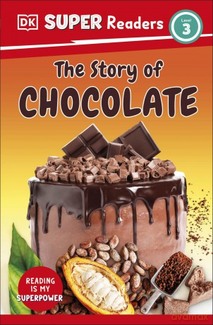DK Super Readers Level 3 The Story of Chocolate - DK [KSIĄŻKA]