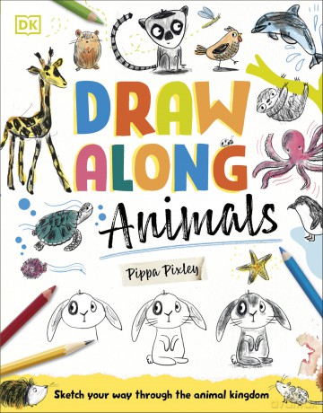 Draw Along Animals: Sketch Your Way Through the Animal Kingdom - Pippa Pixley [KSIĄŻKA]