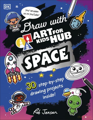 Draw with Art for Kids Hub Space - Art For Kids Hub [KSIĄŻKA]