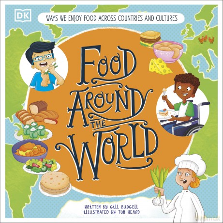 Food Around the World: 2 (DK Around the World) - DK [KSIĄŻKA]