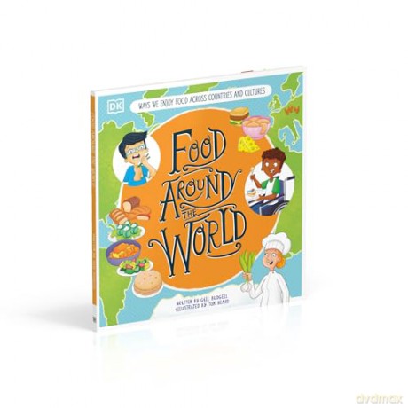 Food Around the World: 2 (DK Around the World) - DK [KSIĄŻKA]