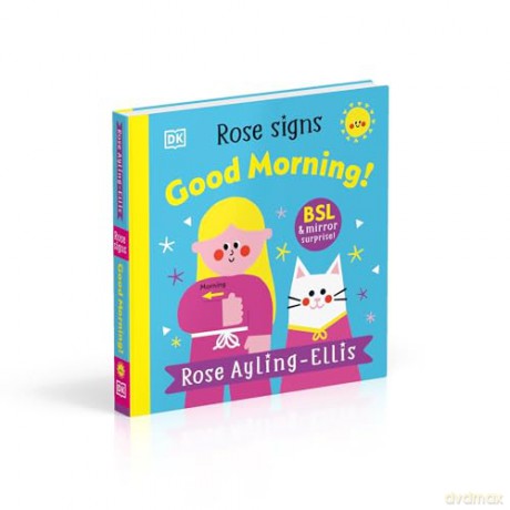 Rose Signs Good Morning! (DK Rose Signs) - Rose Ayling-Ellis [KSIĄŻKA]
