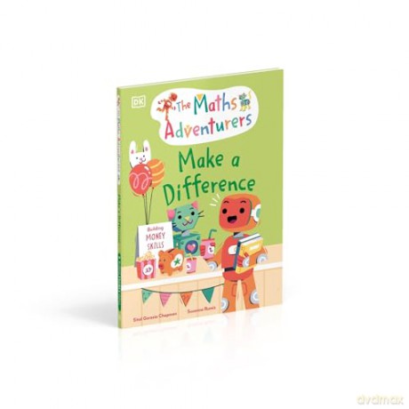 The Maths Adventurers: Make a Difference: Building Money Skills (The Math Adventurers) - Sital Gorasia Chapman [KSIĄŻKA]