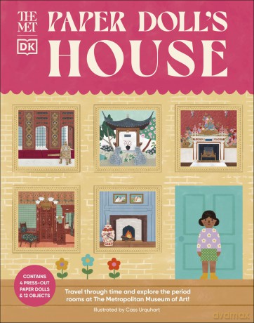 The Met Paper Doll's House: Travel Through Time and Explore the Period Rooms at the Metropolitan Museum of Art! (DK The Met) - DK [KSIĄŻKA]