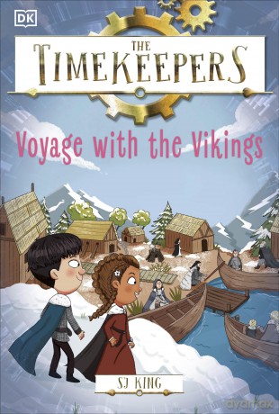 The Timekeepers: Voyage with the Vikings - SJ King [KSIĄŻKA]