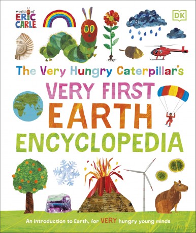The Very Hungry Caterpillar's Very First Earth Encyclopedia: An Introduction to Earth, for VERY Hungry Young Minds (The Very Hungry Caterpillar Encyclopedias) - DK [KSIĄŻKA]