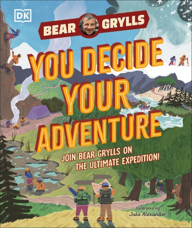 YOU Decide YOUR Adventure: Join Bear Grylls on the Ultimate Expedition - Bear Grylls [KSIĄŻKA]