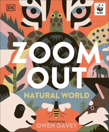 Zoom Out Natural World: Discover 12 Iconic Animals and Their Incredible Ecosystems - Owen Davey [KSIĄŻKA]