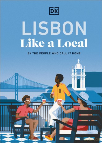 Lisbon Like a Local: By the People Who Call It Home (Local Travel Guide) - DK Travel [KSIĄŻKA]