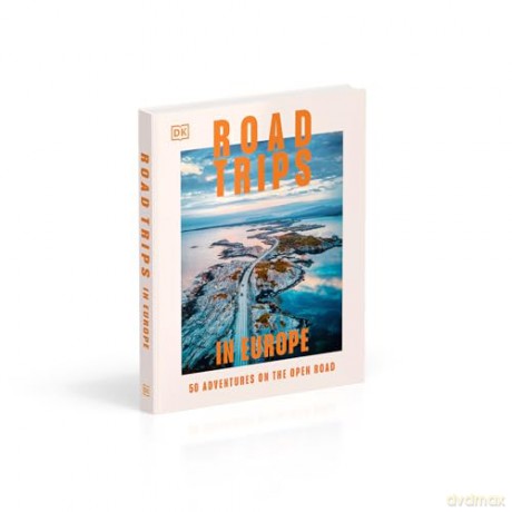 Road Trips in Europe: 50 Adventures on the Open Road - DK Travel [KSIĄŻKA]