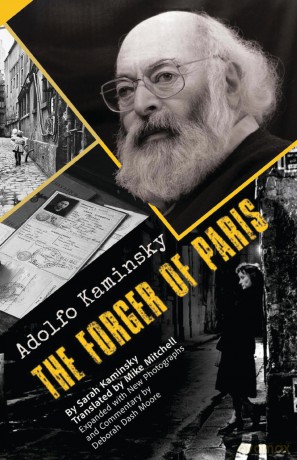 Adolfo Kaminsky The Forger of Paris: Authorized Biography. New and Expanded Edition - Sarah Kaminsky [KSIĄŻKA]