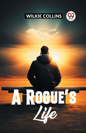 A Rogue's Life - Wilkie Collins [KSIĄŻKA]
