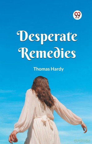 Desperate Remedies - Thomas Hardy [KSIĄŻKA]
