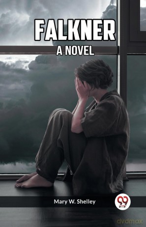 Falkner A Novel - Mary W Shelley [KSIĄŻKA]